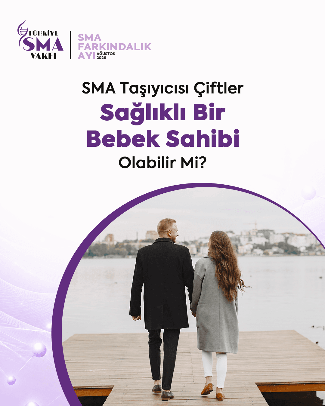 SMA TAŞIYICISI ÇİFTLER SAĞLIKLI BİR BEBEK SAHİBİ OLABİLİR Mİ?