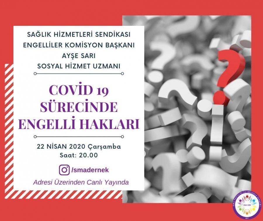 AN ONLINE LIVE BROADCAST ON "DISABLED RIGHTS DURING THE COVID-19 PROCESS" WAS HELD WITH SAHIMSEN PRESIDENT AYŞE SARI.