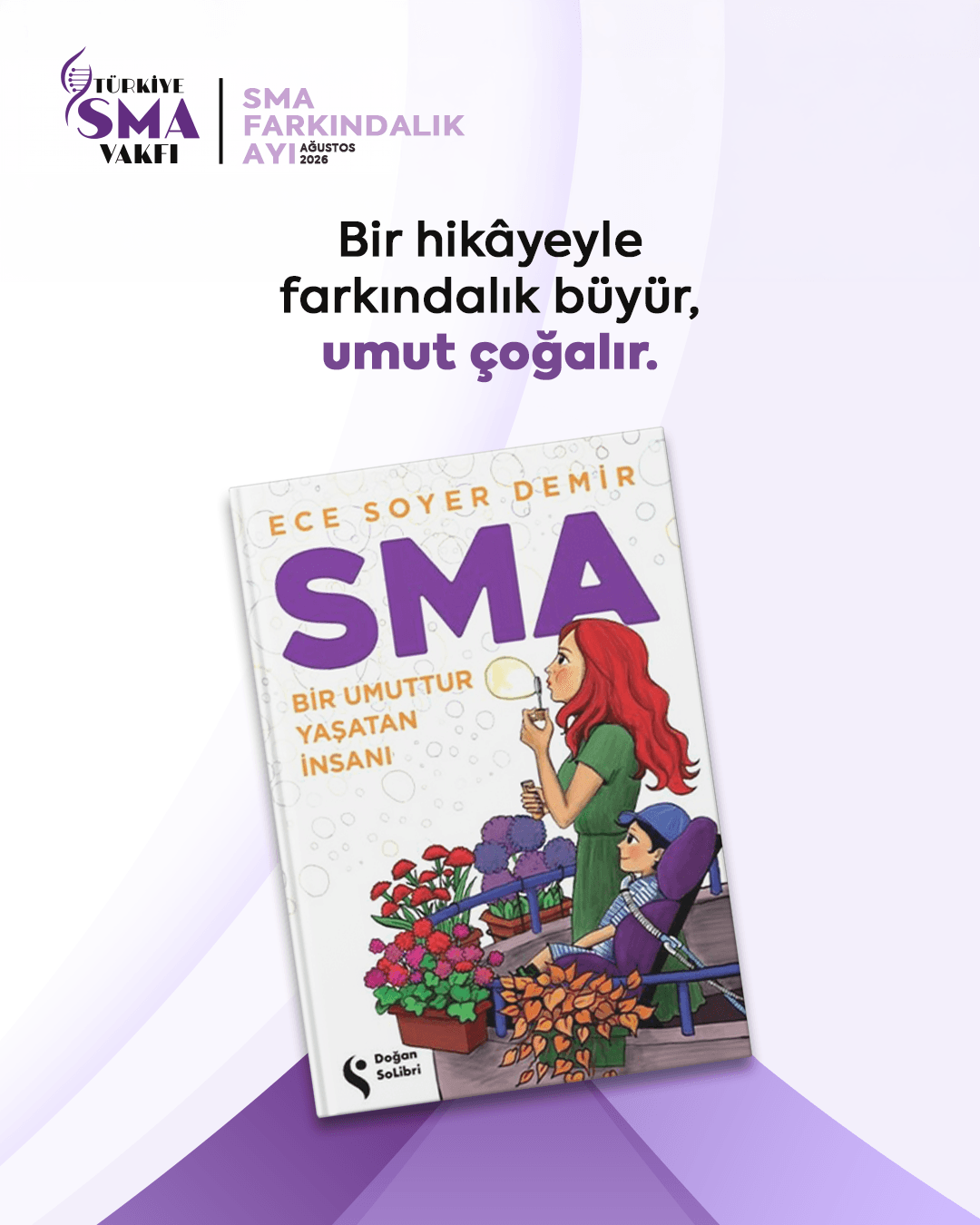 BİR HİKAYEYLE FARKINDALIK BÜYÜR, UMUT ÇOĞALIR.