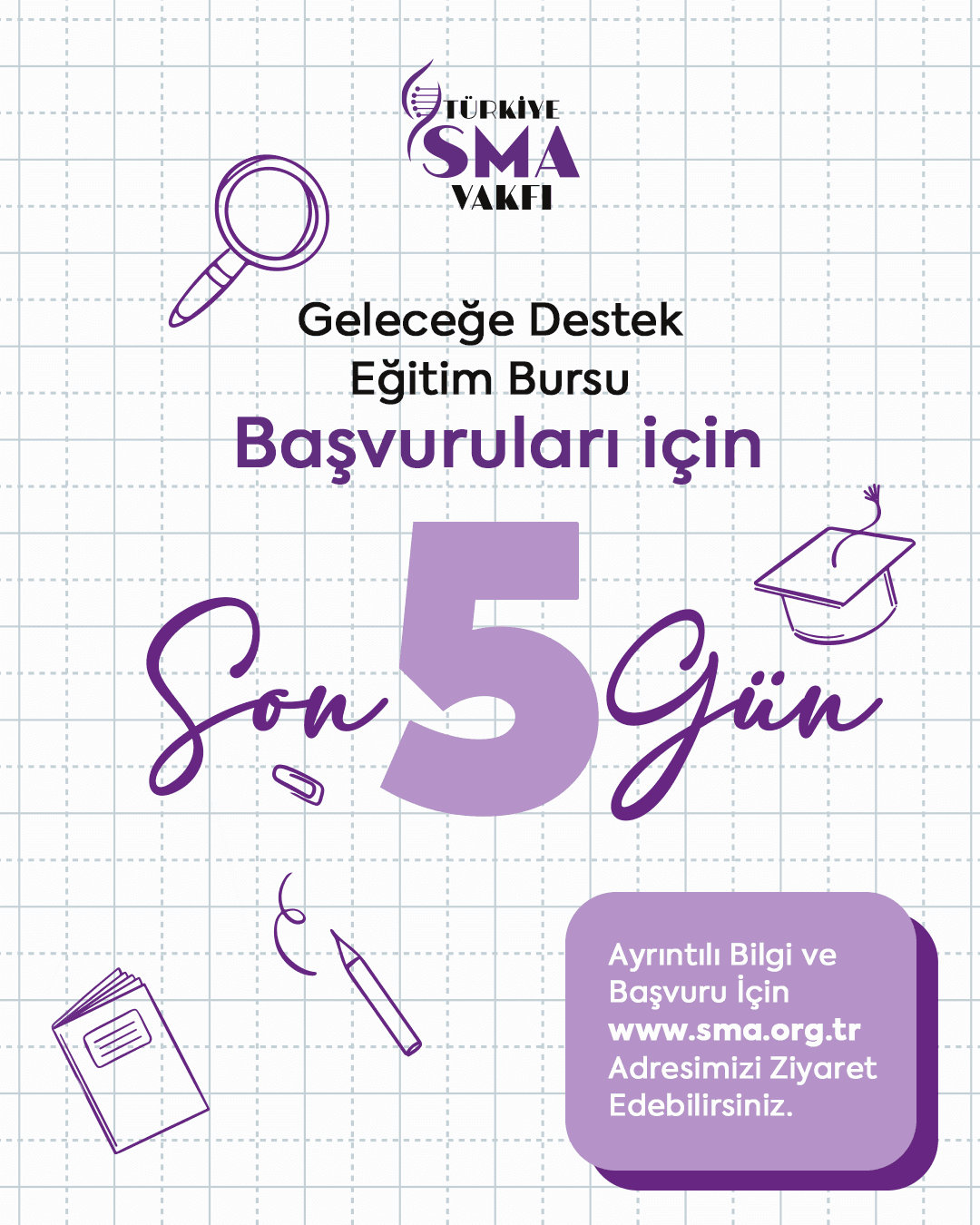 GELECEĞE DESTEK EĞİTİM BURS BAŞVURUSU İÇİN SON 5 GÜN!