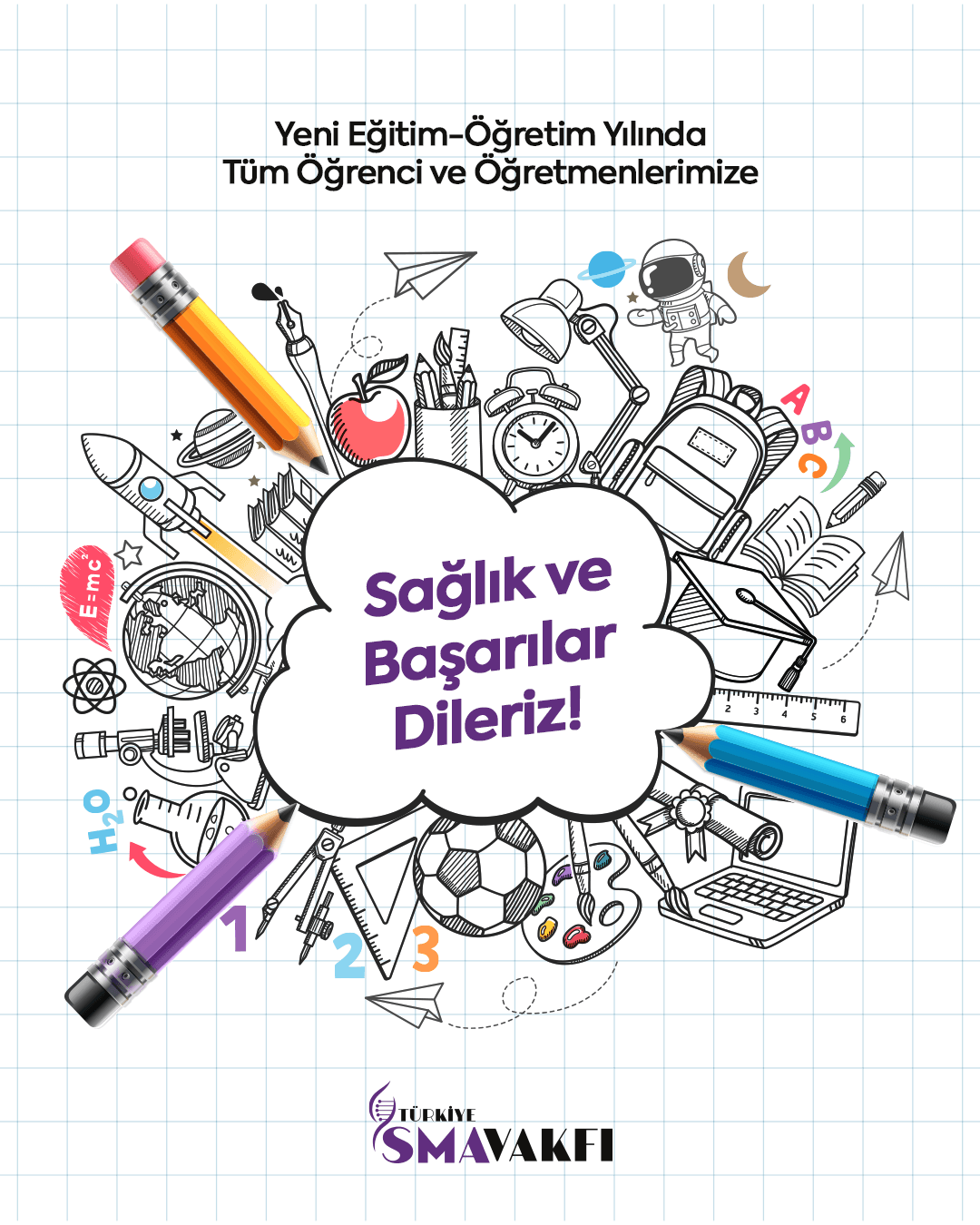 YENİ EĞİTİM-ÖĞRETİM YILINDA TÜM ÖĞRENCİ VE ÖĞRETMENLERİMİZE SAĞLIK VE BAŞARILAR DİLERİZ